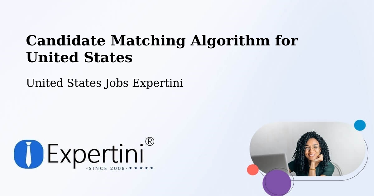 Candidate Matching Algorithm Overview – Fishers - United States Jobs Expertini