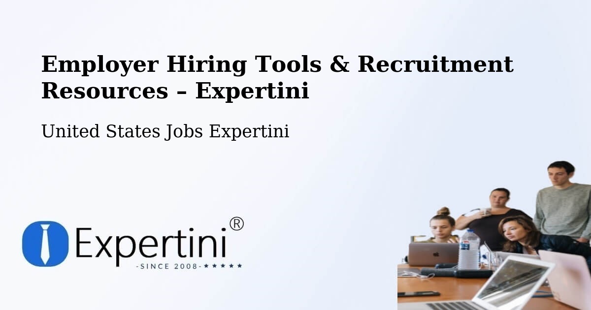 Employer Hiring Tools & Recruitment Resources – Fishers - Fishers, United States Jobs Expertini
